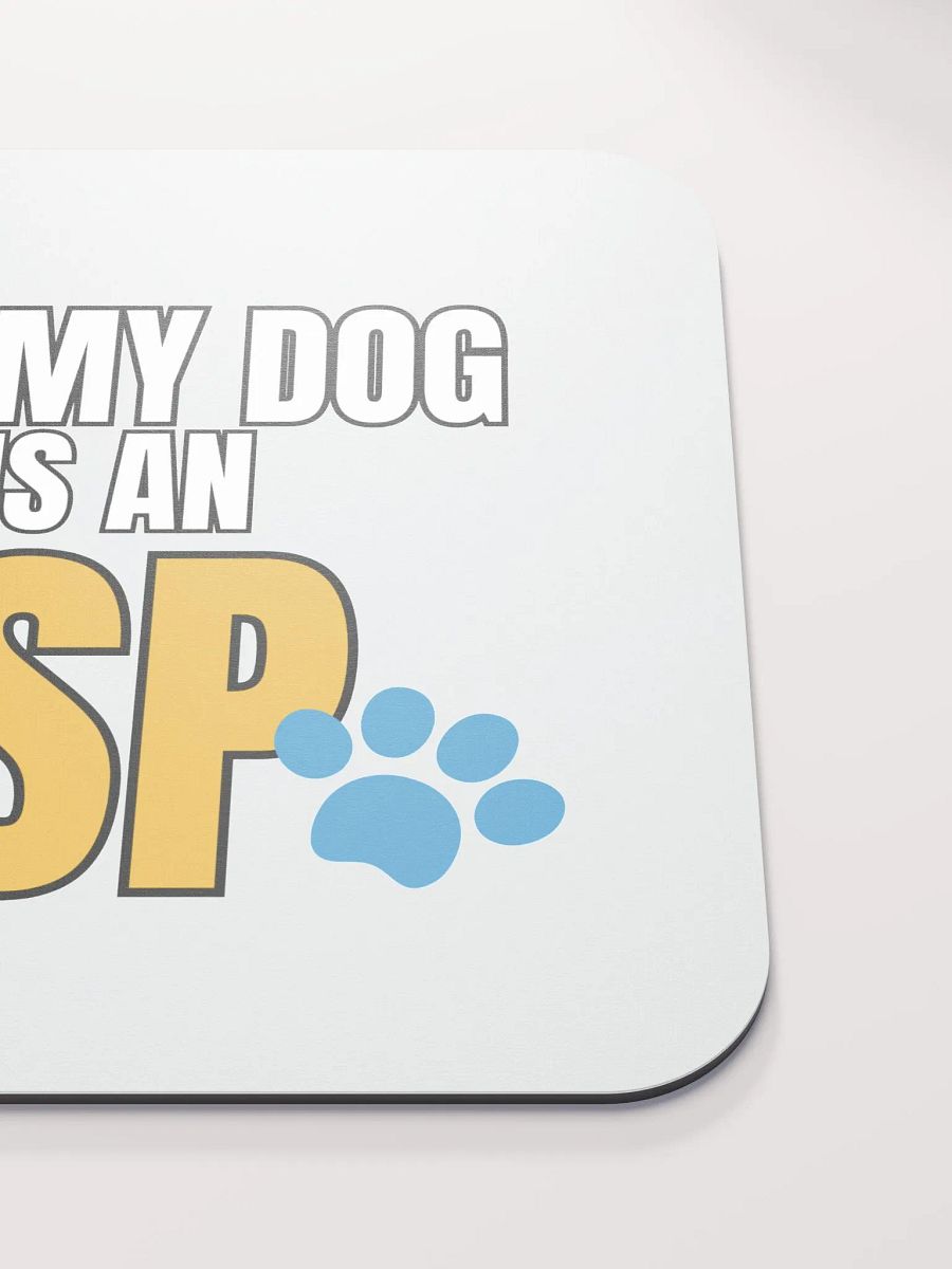 My Dog Is An SP Mouse Pad product image (5)
