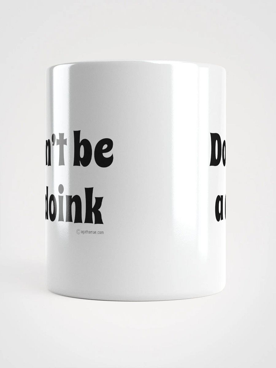 Don't Be a Doink Coffee Mug 3 Sizes Available product image (15)