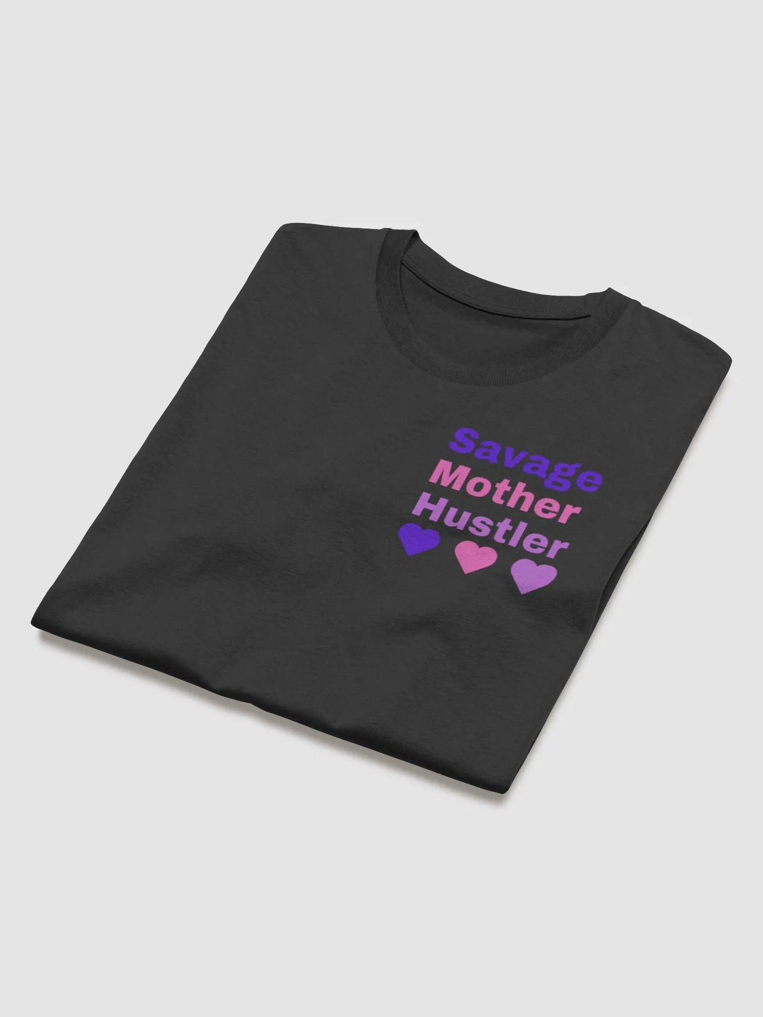 you cant stop a savage mother hustler t shirt product image (3)