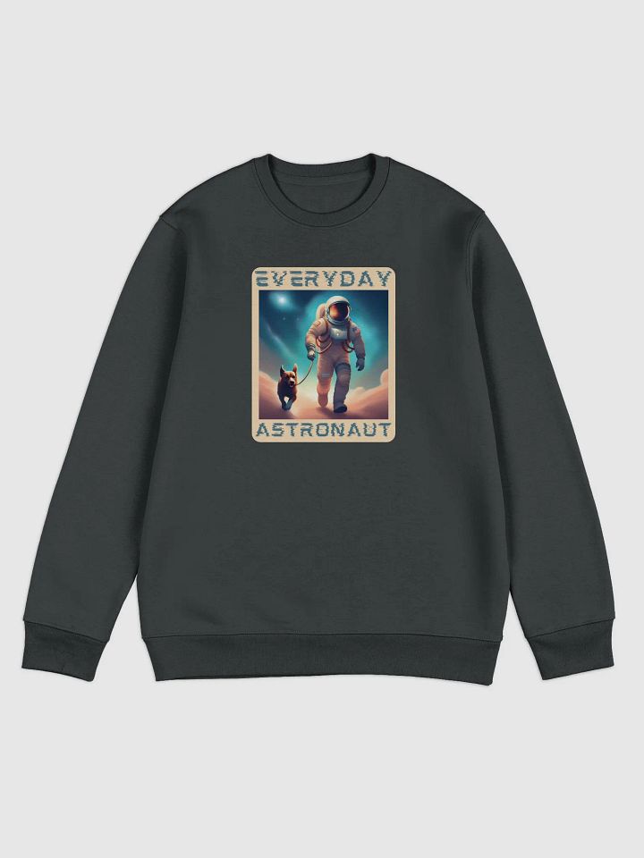 Everyday Astronaut Walking the Dog Unisex Sweatshirt product image (1)