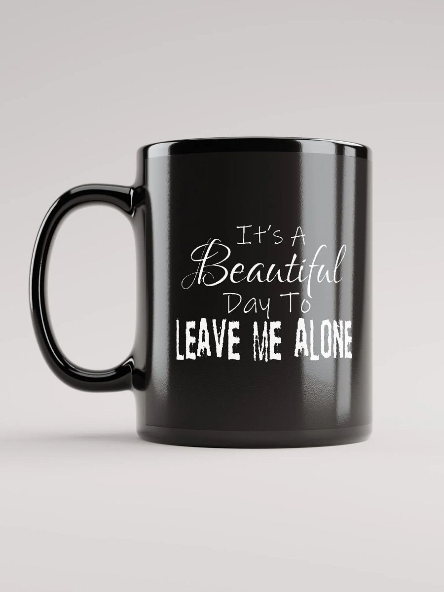 Leave Me Alone (Gloss Black Mug) product image (6)