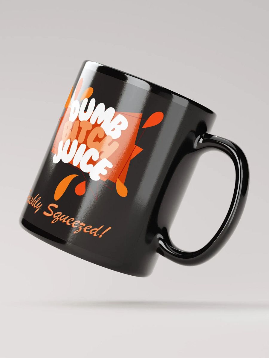 Dumb B*tch Juice Mug product image (4)