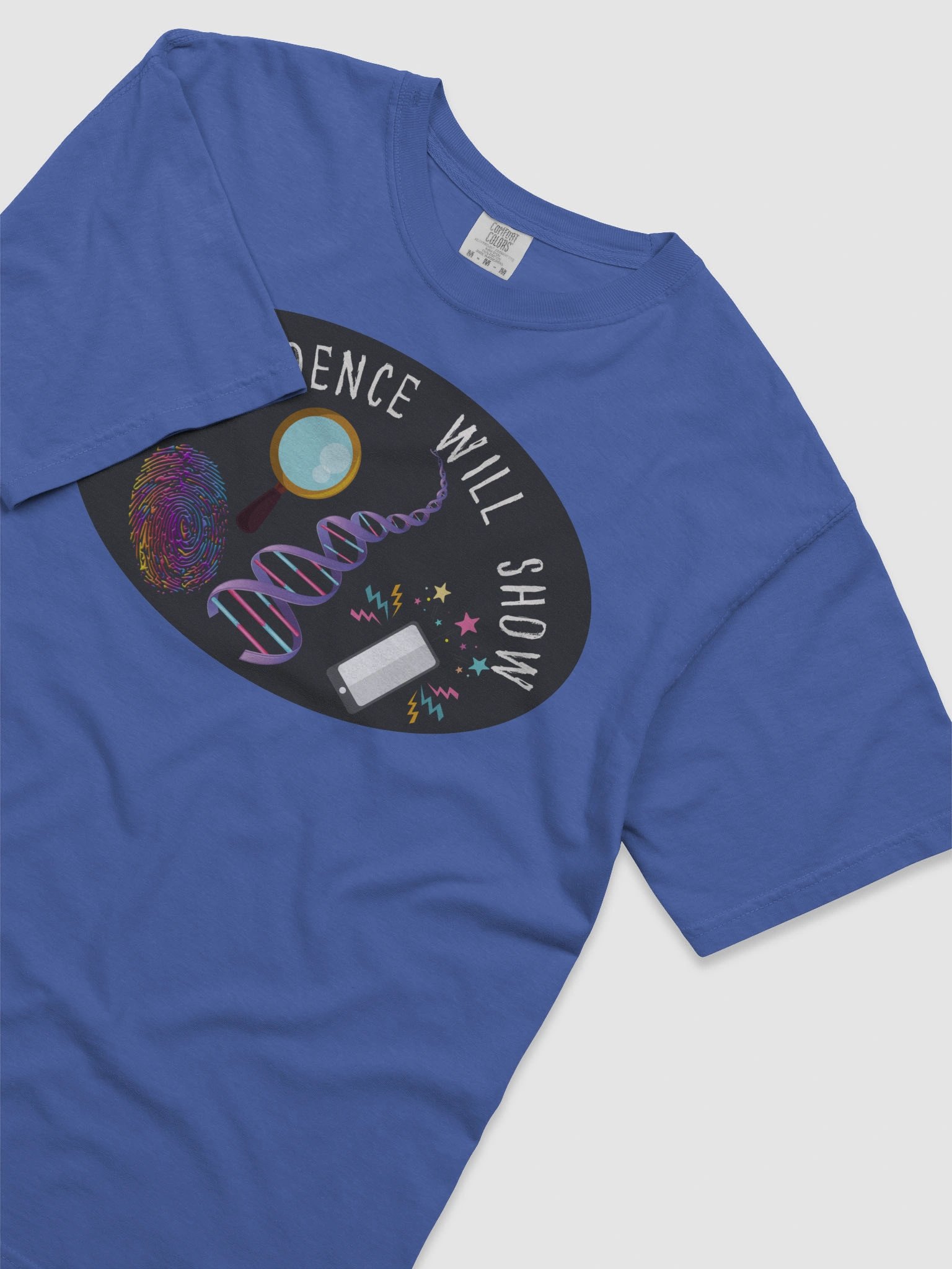 “The Evidence Will Show” T-Shirt product image (3)
