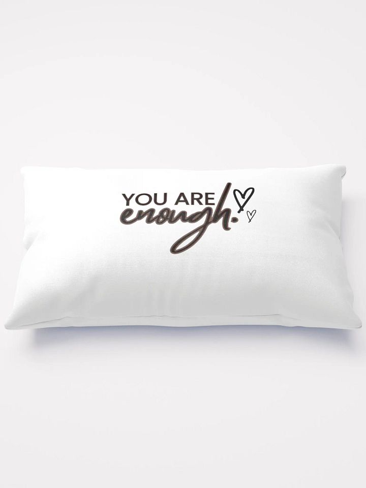 You Are Enough: Pillow product image (1)