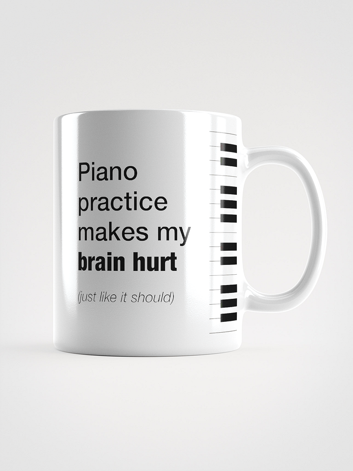 Piano Practice Makes My Brain Hurt product image (1)