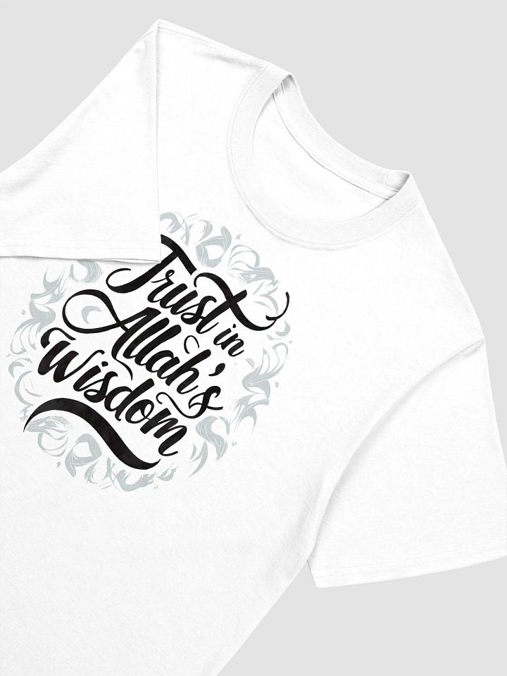 Trust Allah's Wisdom Unisex T-Shirt product image (2)