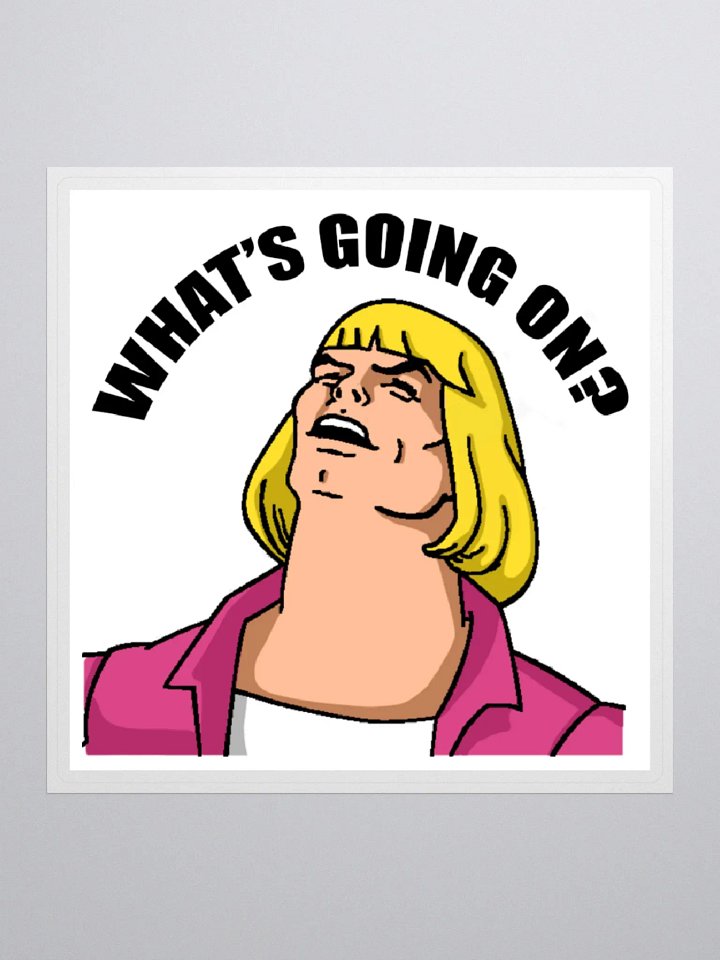 What's going on? sticker product image (1)