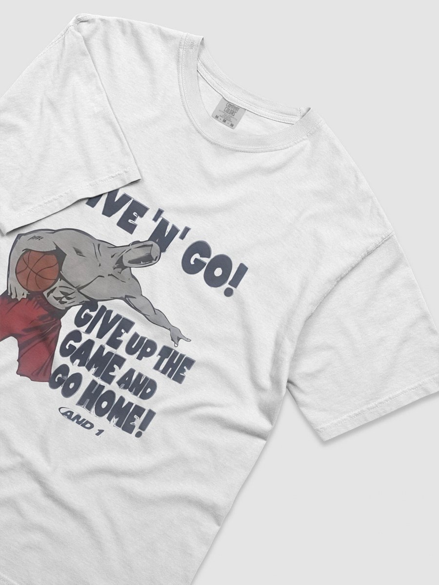 GIVE N GO GIVE UP THE GAME AND GO HOME T-Shirt product image (3)