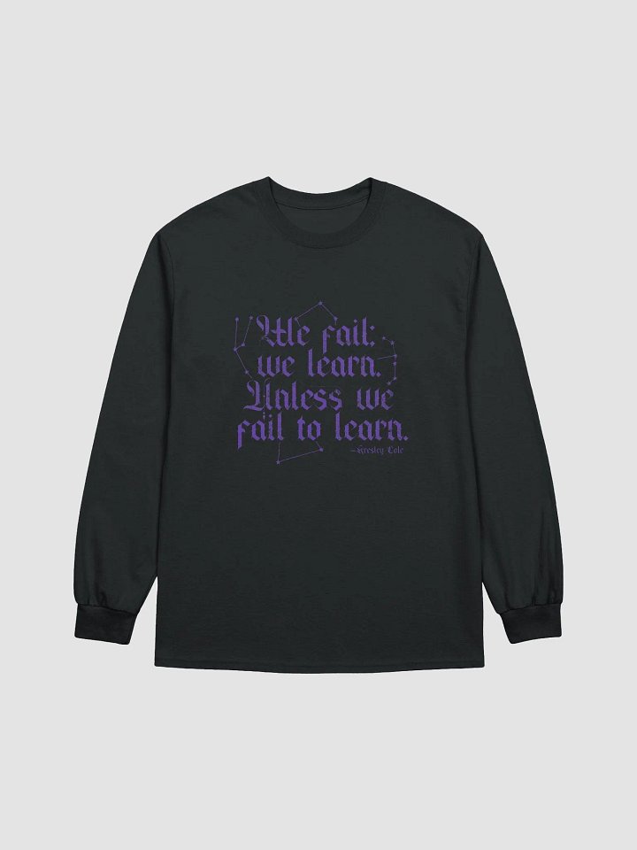We Fail We Learn Long Sleeve T-Shirt product image (1)