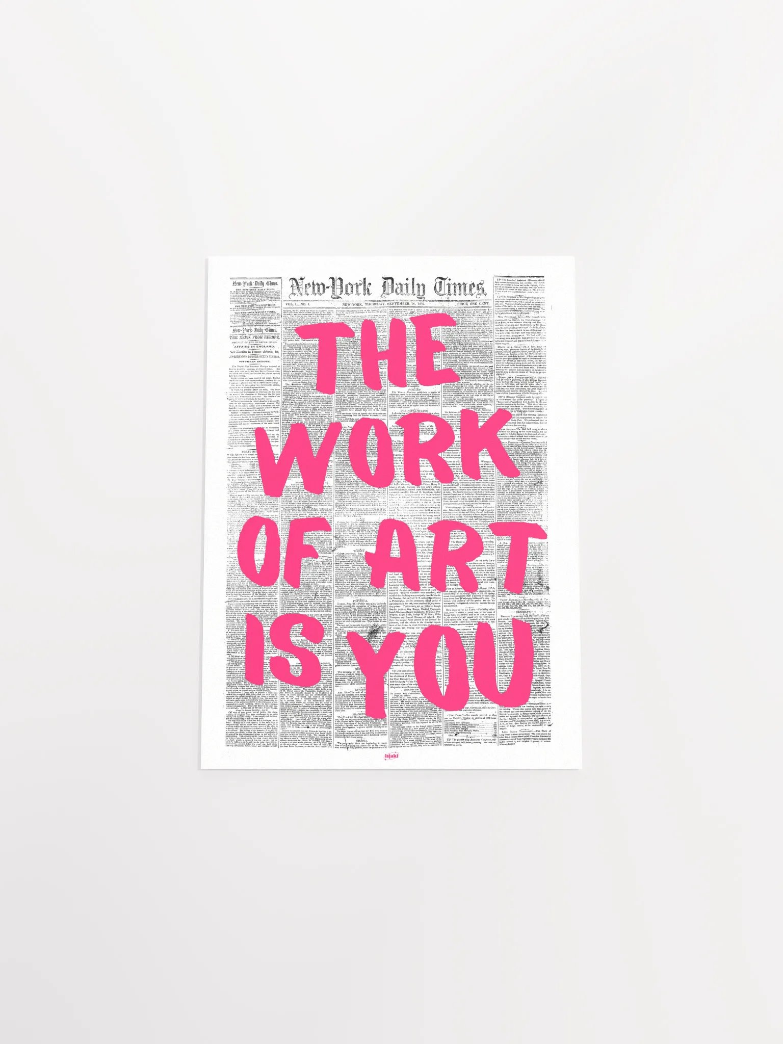 The Work of Art is You Newspaper Print product image (7)