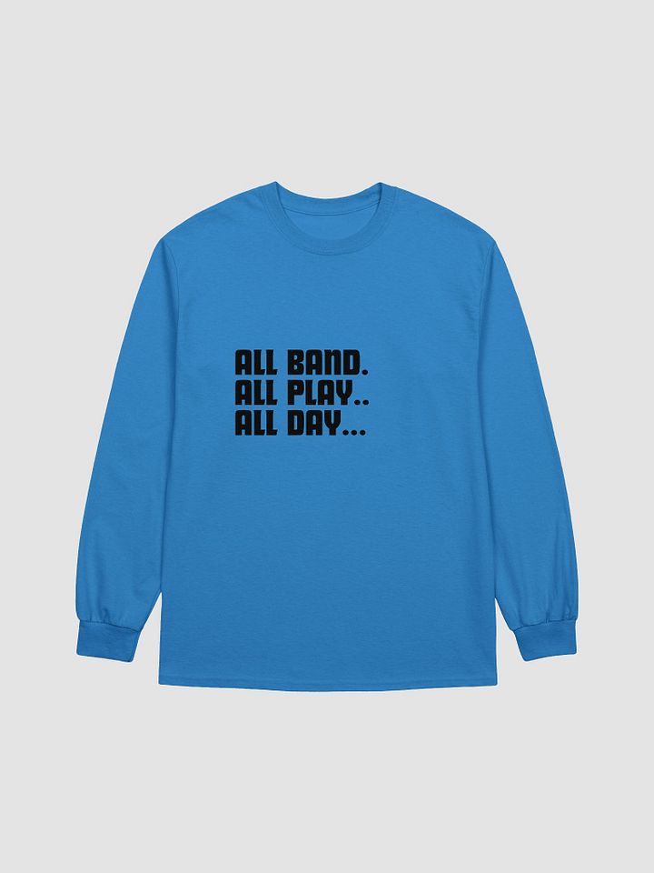ALL BAND Long Sleeve product image (33)