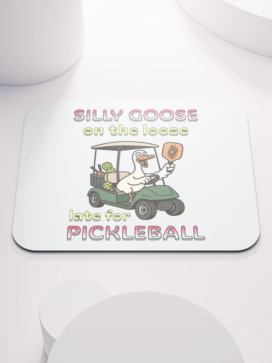 Silly Goose On The Loose Late For Pickleball Mouse Pad product image (2)