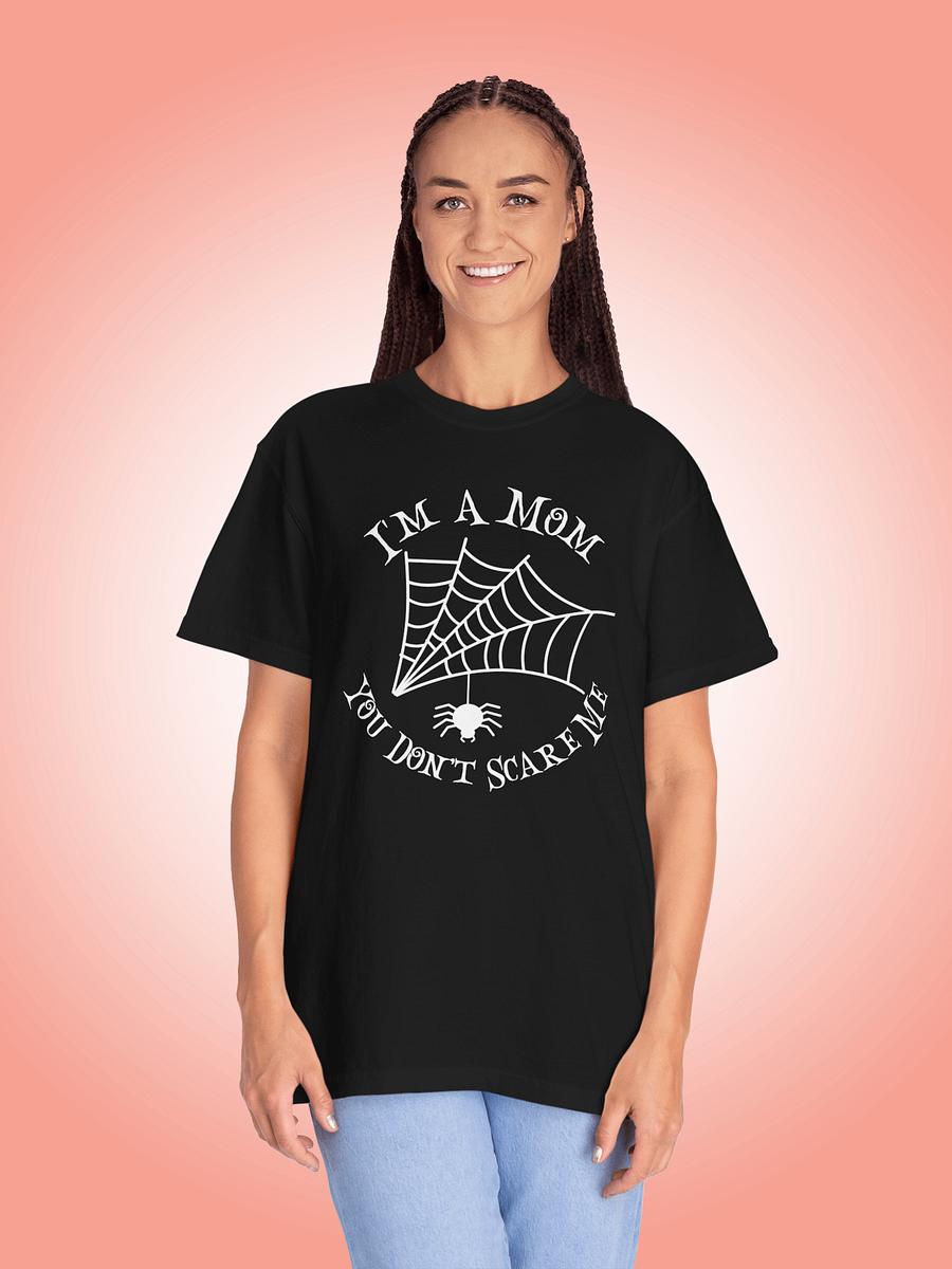 I'm A Mom You Don't Scare Me product image (1)