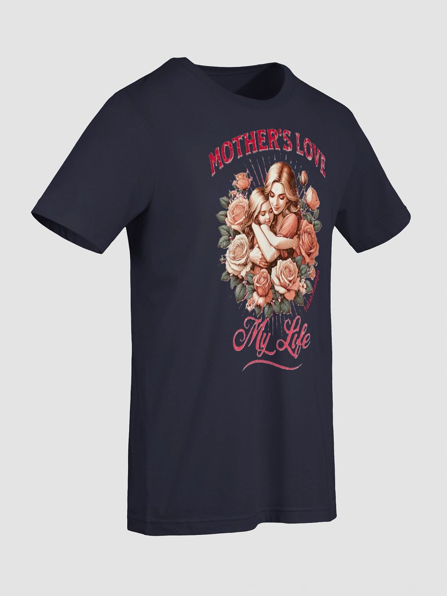 Mother's Love My Life T-Shirt product image (52)