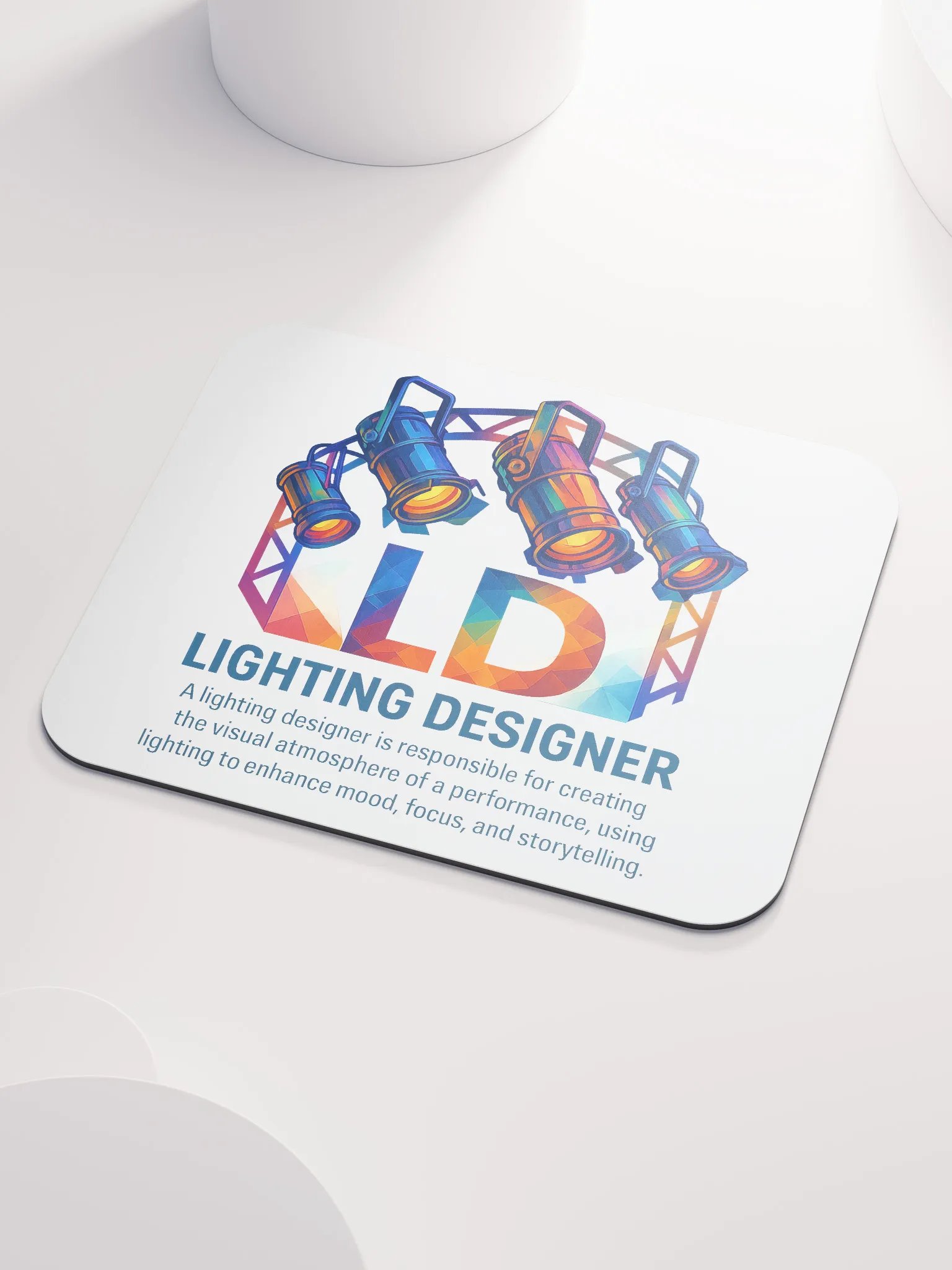 Theatrically Jerry: "LD (Light Designer) Prismatic Series" Mouse Pad product image (4)