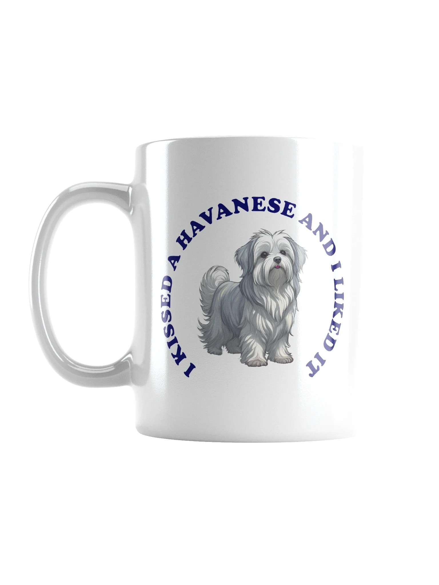 I Kissed a Havanese, Mug product image (3)
