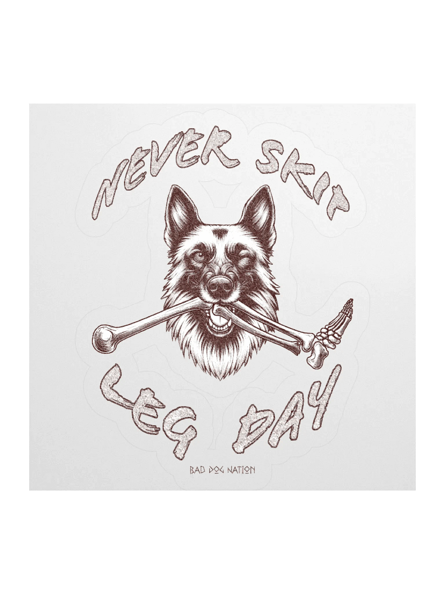 Never Skip Leg Day K9 Sticker product image (1)