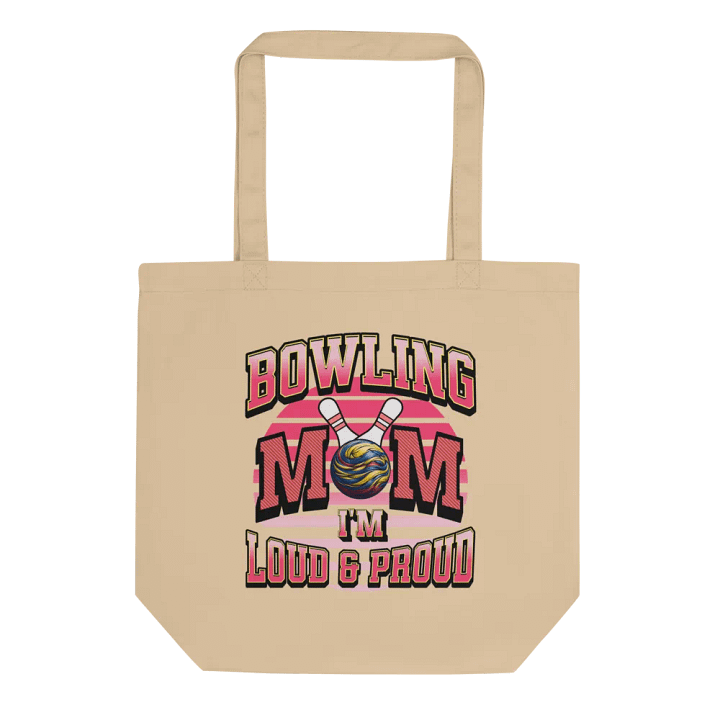 Bowling Mom Im Loud And Proud Tote Bag product image (1)
