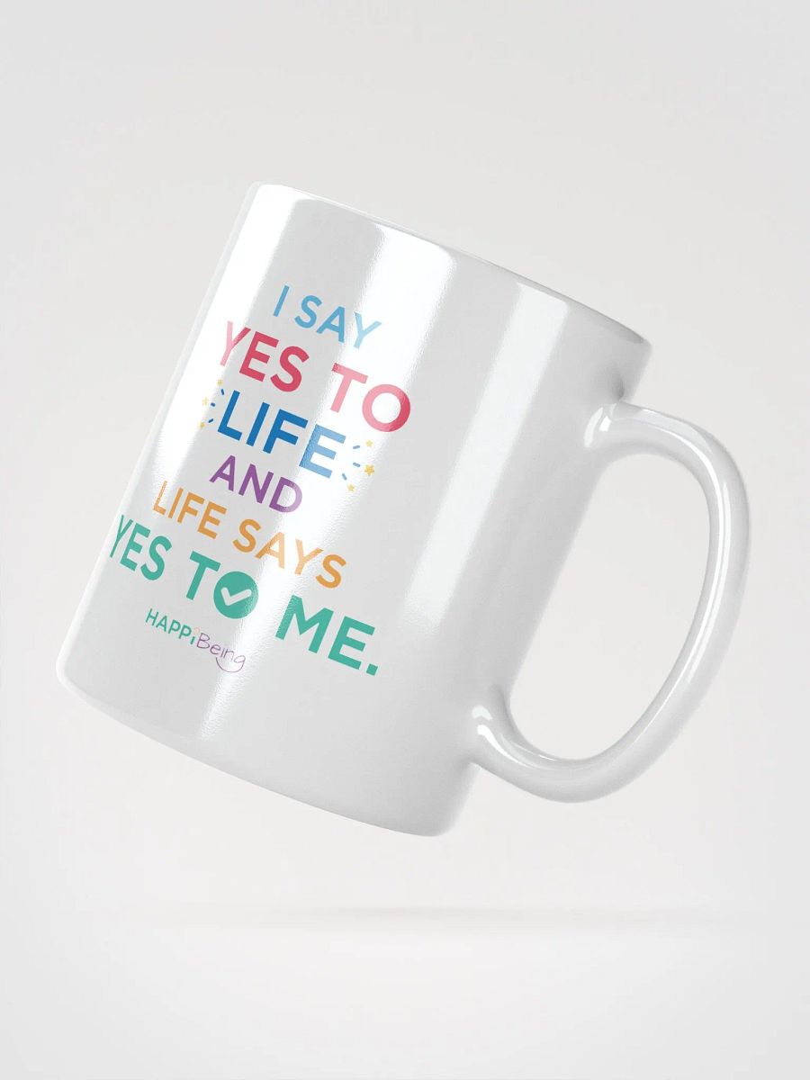 I say YES to life and life says YES to me product image (2)