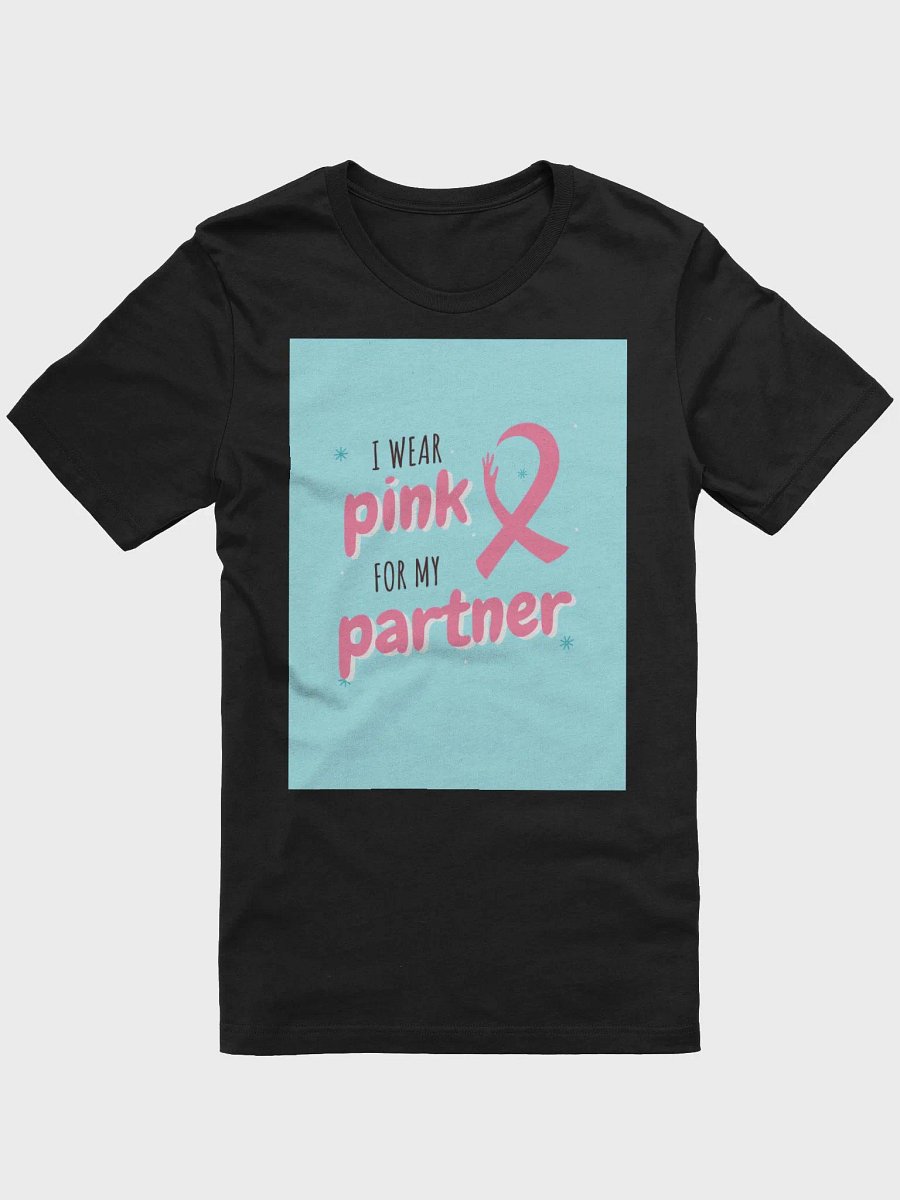I Wear Pink For My Partner TShirt product image (1)