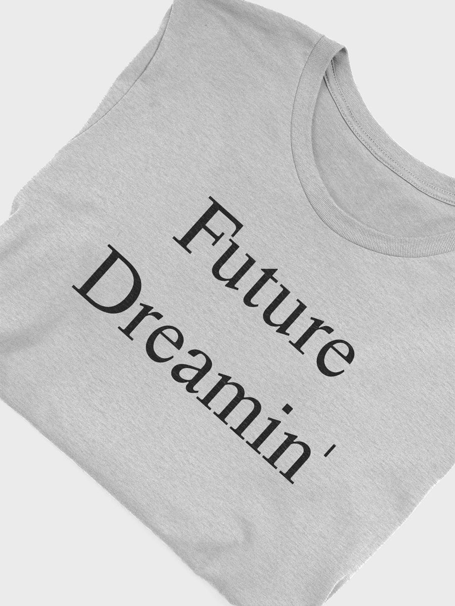 Future Dreamin' Unisex Soft T-Shirt with Black Letters | Basic Design product image (52)