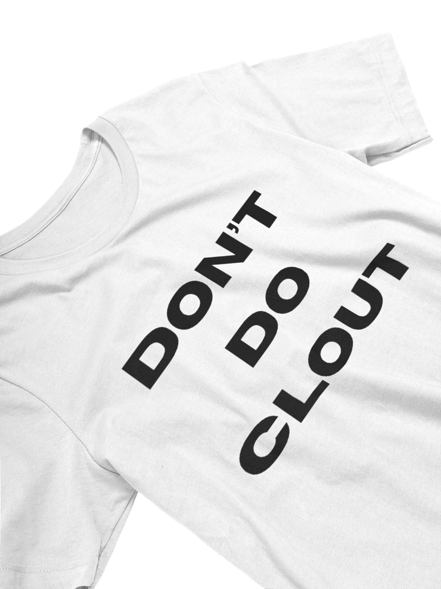 DON'T DO CLOUT product image (3)