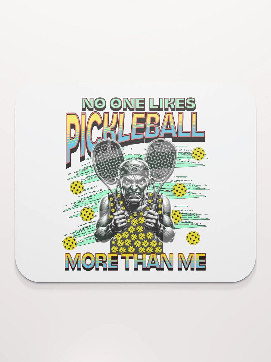 No One Likes Pickleball More Than Me Power Mouse Pad product image (1)