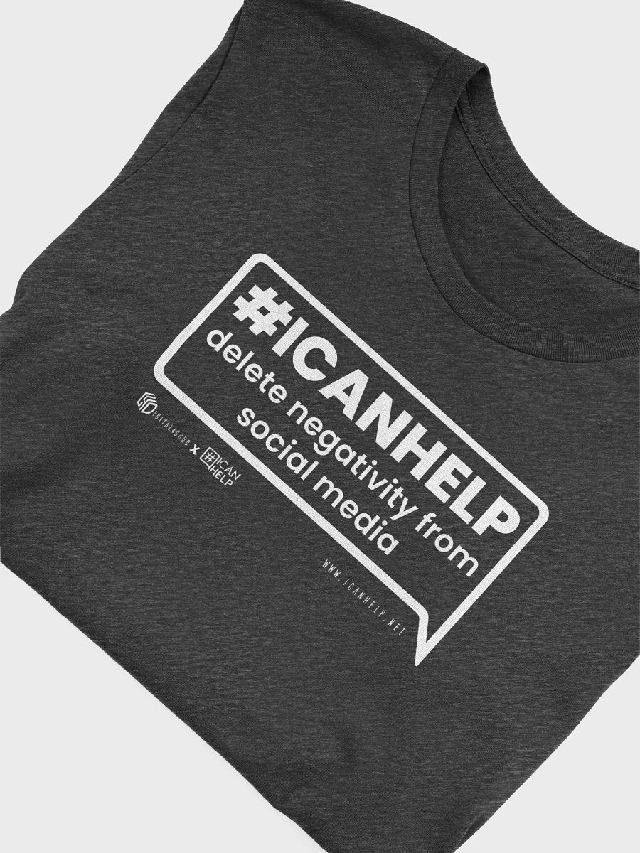 #ICANHELP Delete Negativity From Social Media T-Shirt product image (22)