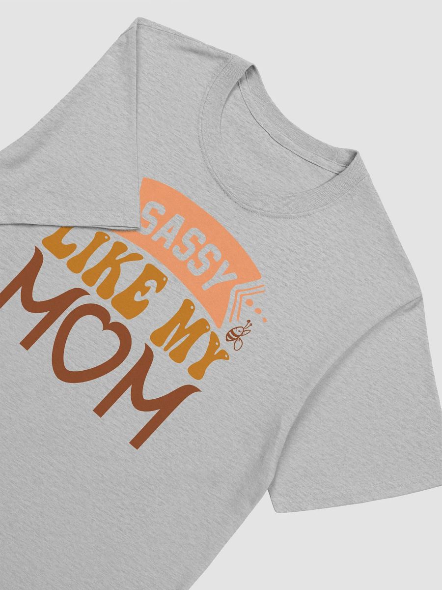 Sassy Like My Mom Graphic T-Shirt product image (2)