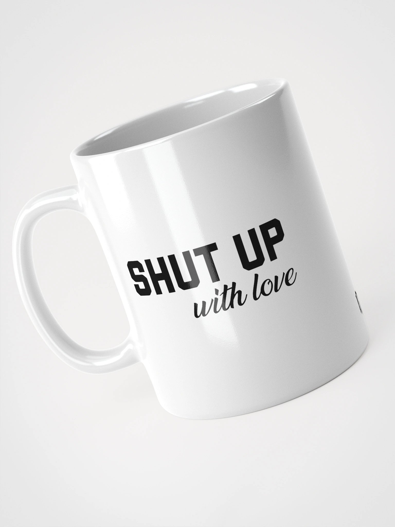 SHUT UP, With Love - Mug product image (3)