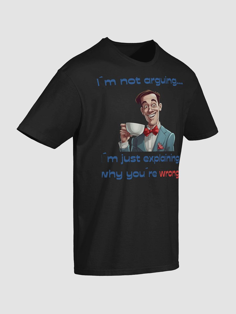 Why You´re Wrong Tee product image (72)