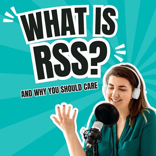 What is RSS and Why It’s Crucial for Your Podcast

in our latest episode we discuss what RSS is and why it is important to yo...