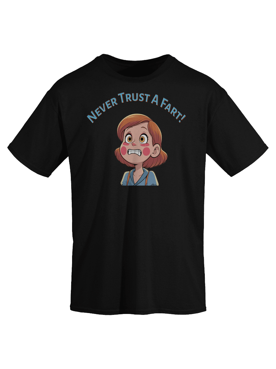 XE Never Trust A Fart! tshirt product image (3)