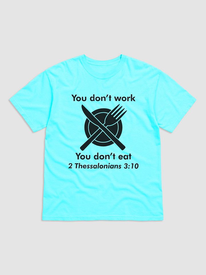 You dont work You don't eat product image (1)