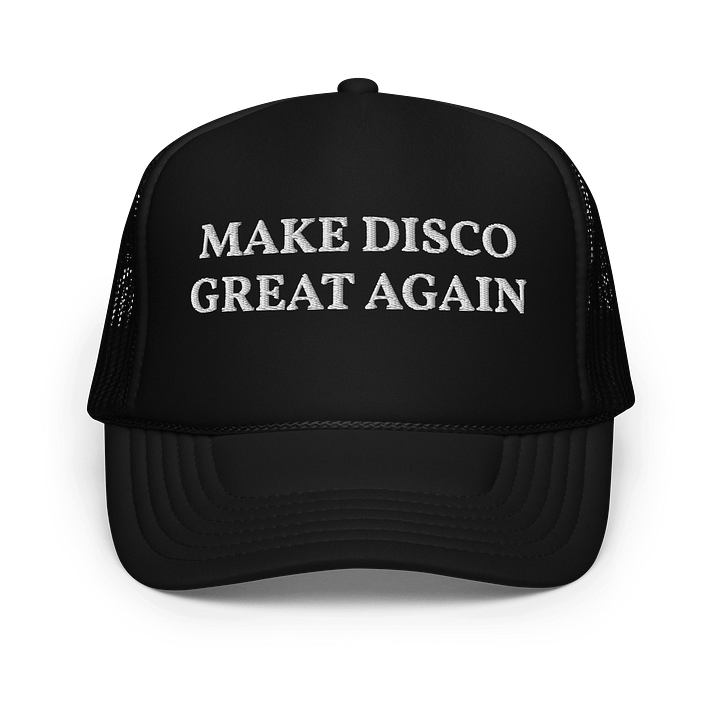 Make Disco Great Again - Embroidered Trucker Hat product image (1)