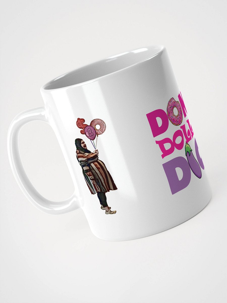 DONUTS, DOLLARS, DICKS MUG product image (8)