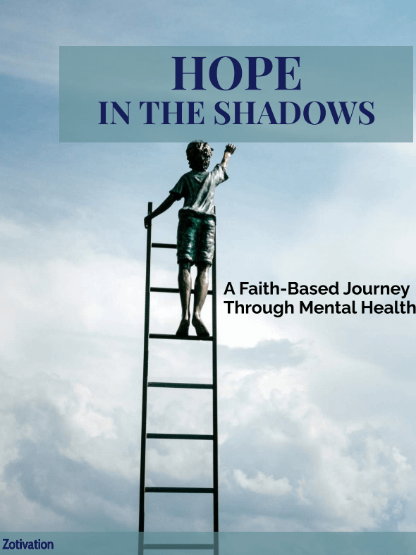 Hope in the Shadows: A Faith-Based Journey Through Mental Health
