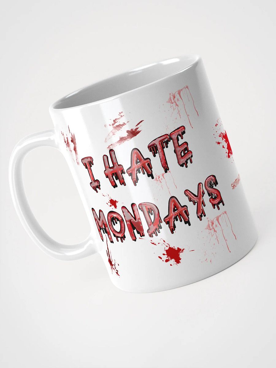 I Hate Mondays Ceramic Coffee Mug product image (9)