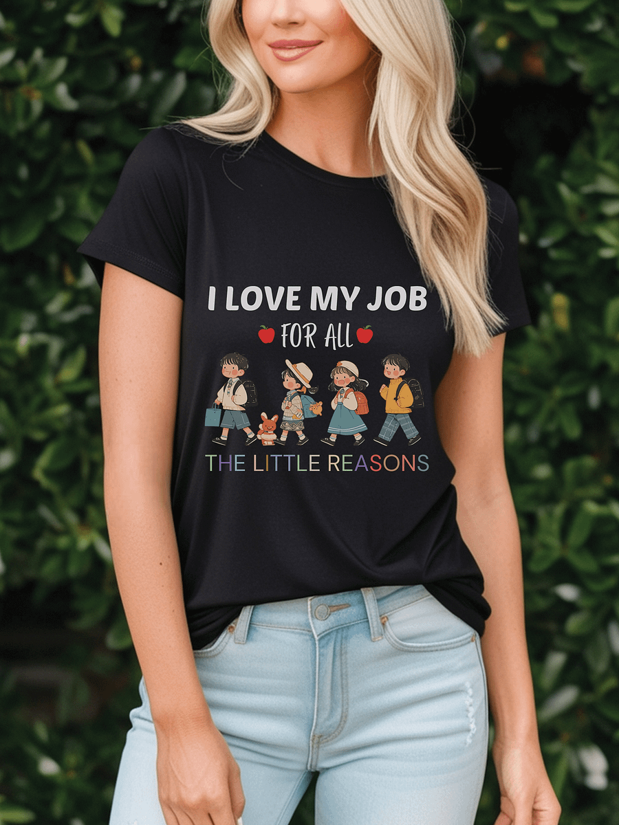 Women's Casual Short Sleeve T-Shirt With 'I Love My Job For All The Reasons' Graphic Print, Summer Teachers' Day Tee product image (1)
