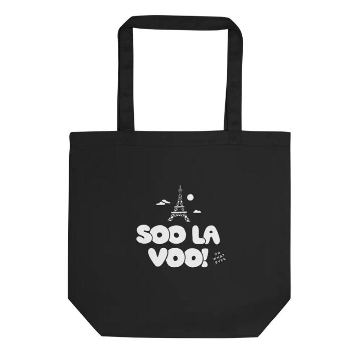Soo La Voo! or Whatever Tote Bag! product image (1)