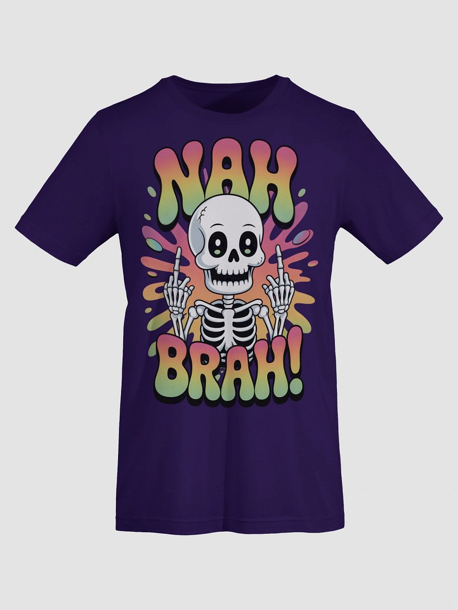 Sassy psychedelic Skeleton 'NAH BRAH!' T-Shirt - Hein Signature Studios product image (61)