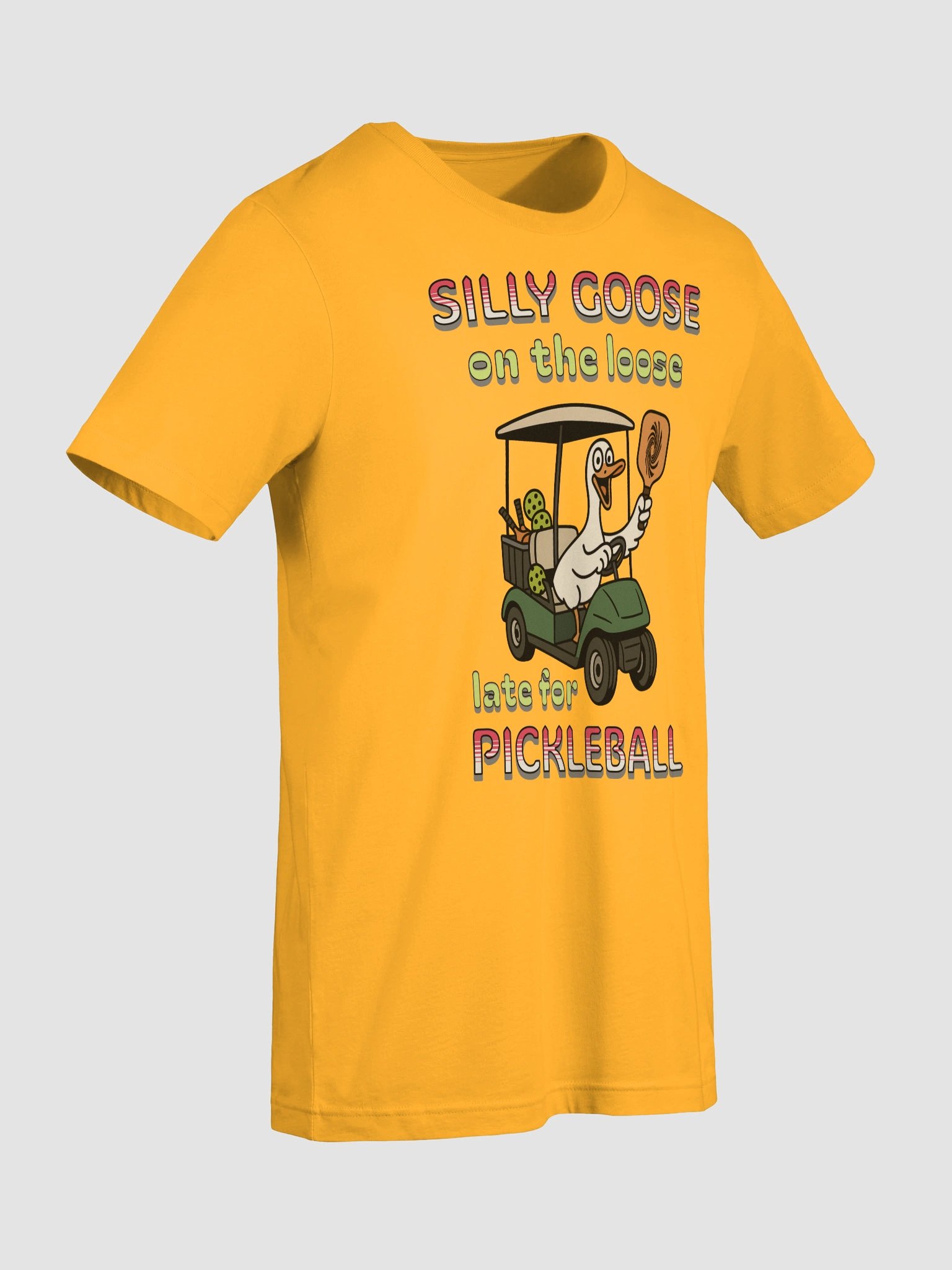 Silly Goose On The Loose Late For Pickleball Cart T-Shirt product image (24)