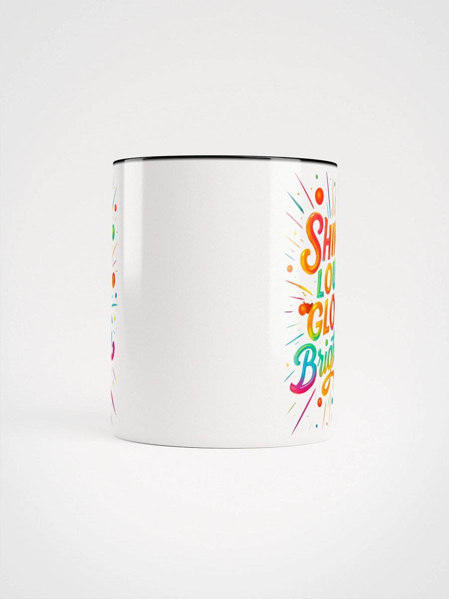 Shine Loud Glow Brighter – Bold Color Gradient Mug product image (54)