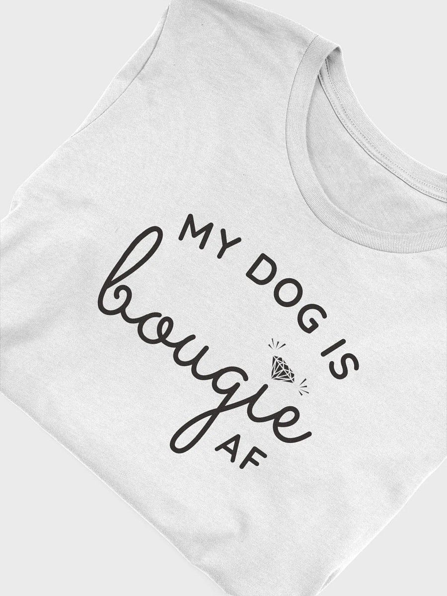 My Dog Is Bougie AF product image (5)