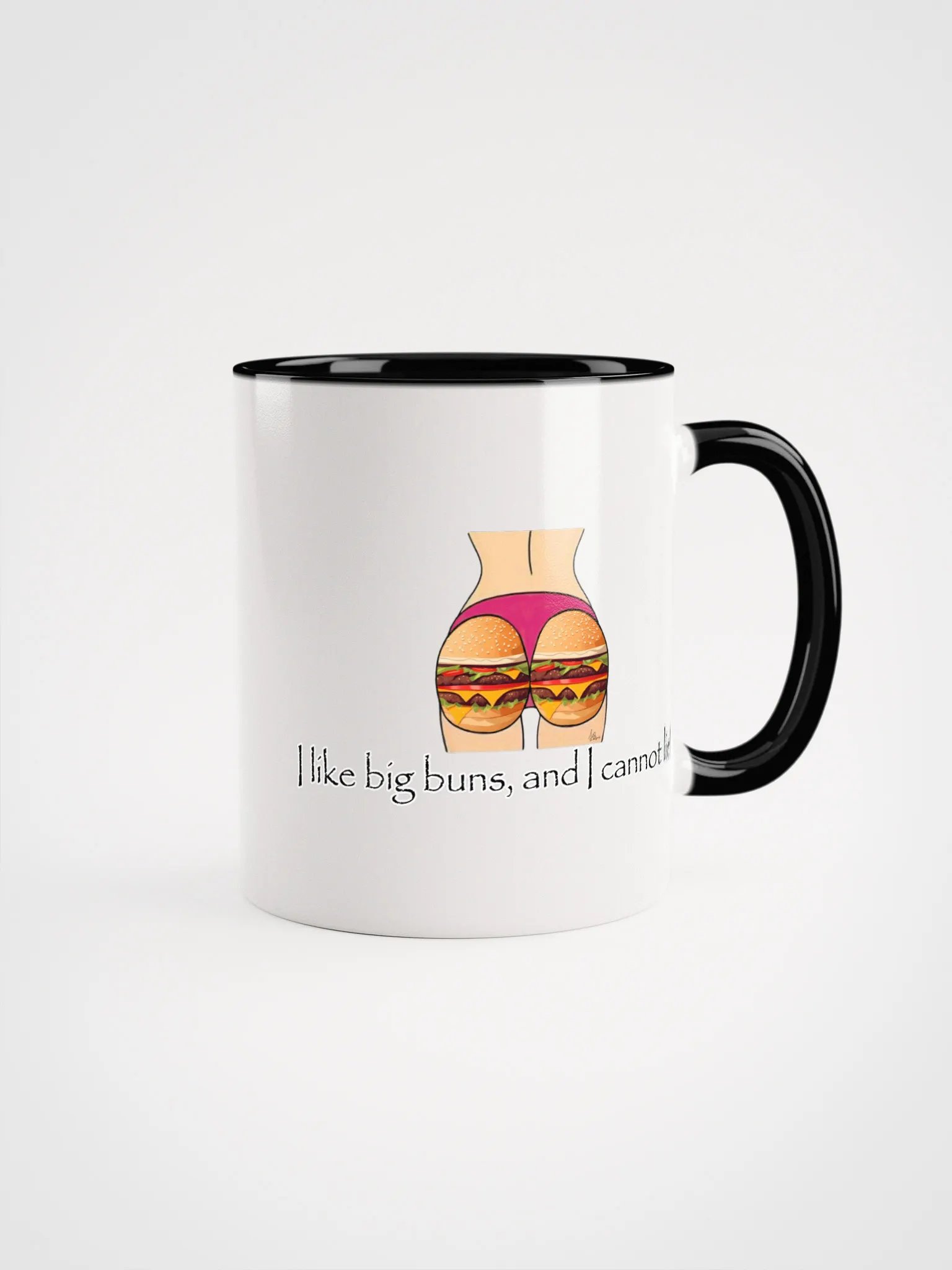 I Like Big Buns, And I Cannot Lie! COLORED MUG product image (1)