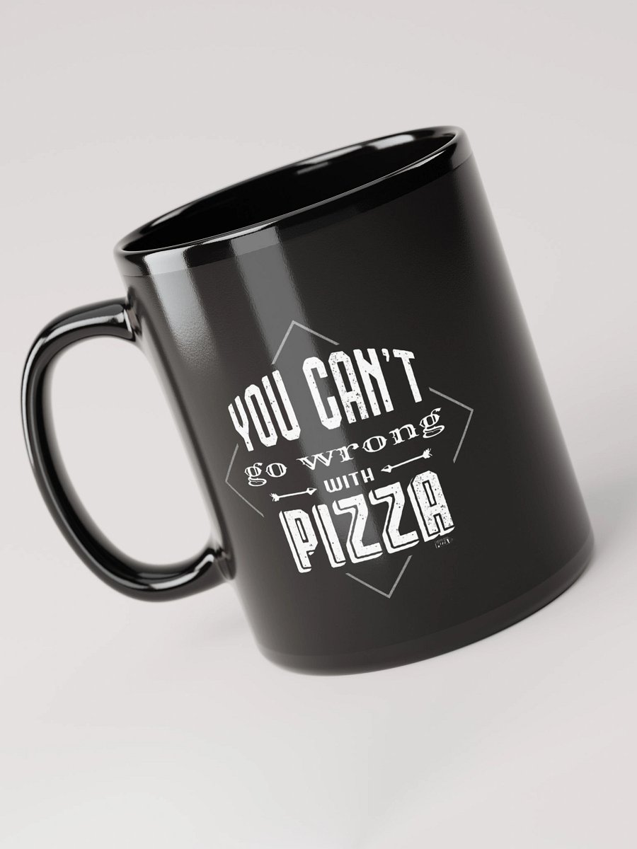 You Can't Go Wrong With Pizza Mug product image (6)