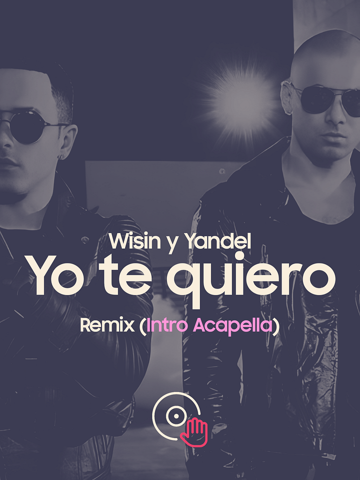 Wisin y Yandel - Yo Te Quiero (Remix Intro Acapella) 94 BPM product image (1)
