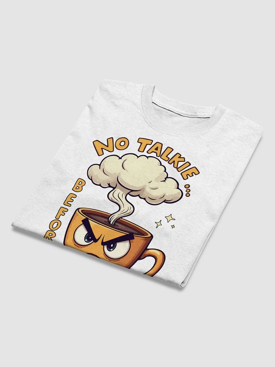 No Talkie Before Coffee T-Shirt product image (3)