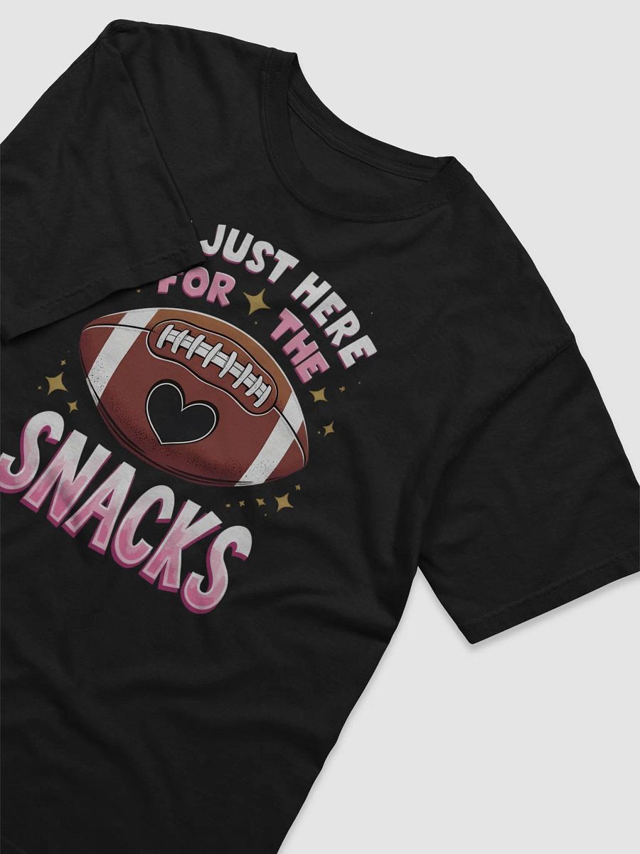 I'm Just Here for the Snacks" Funny Football T-Shirt product image (26)