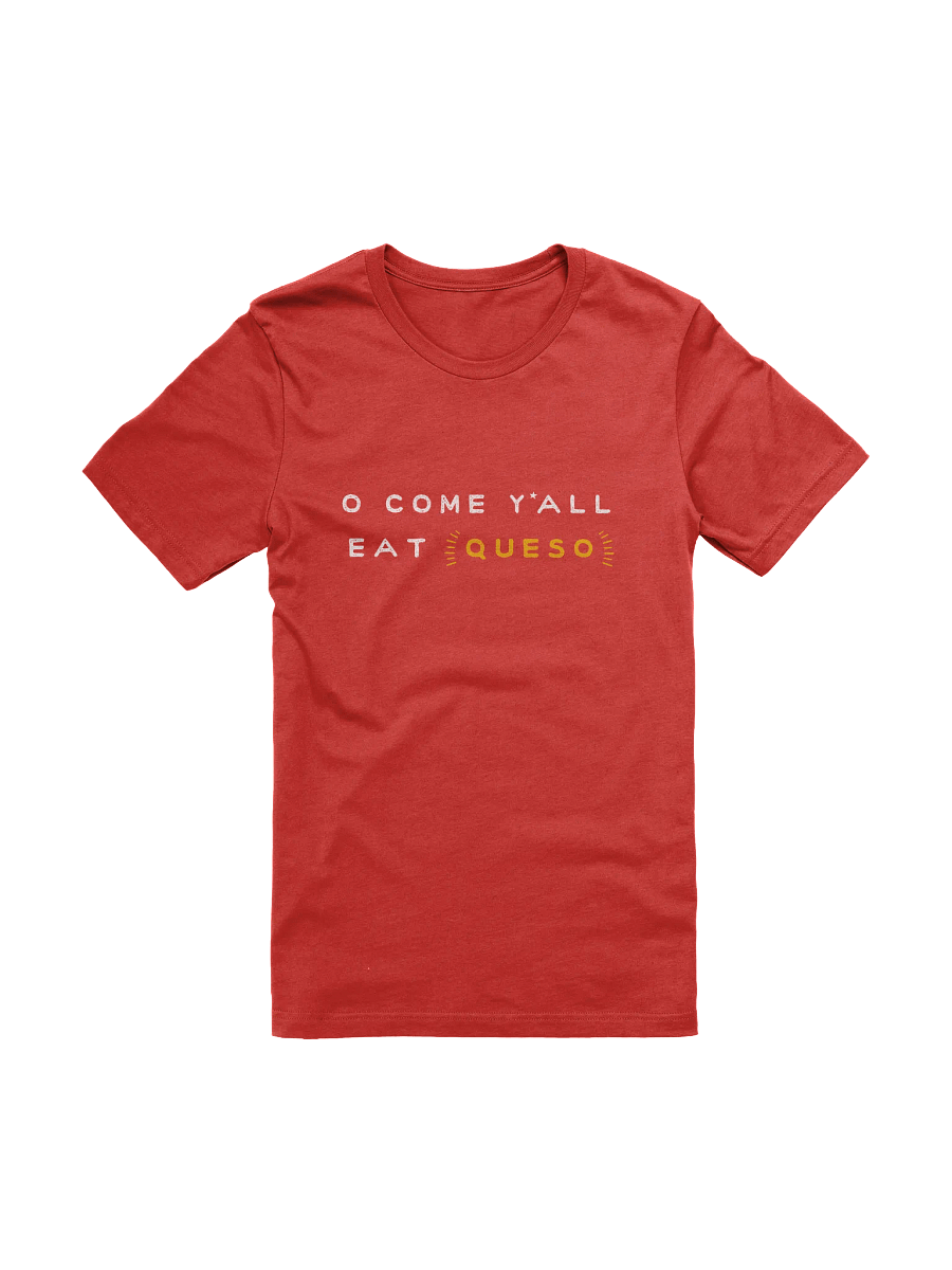 O Come, Y'all Eat Queso Supersoft Tee product image (1)